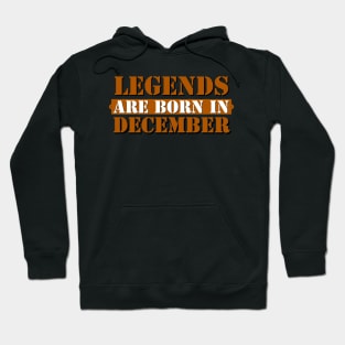 Legends are born in December Hoodie